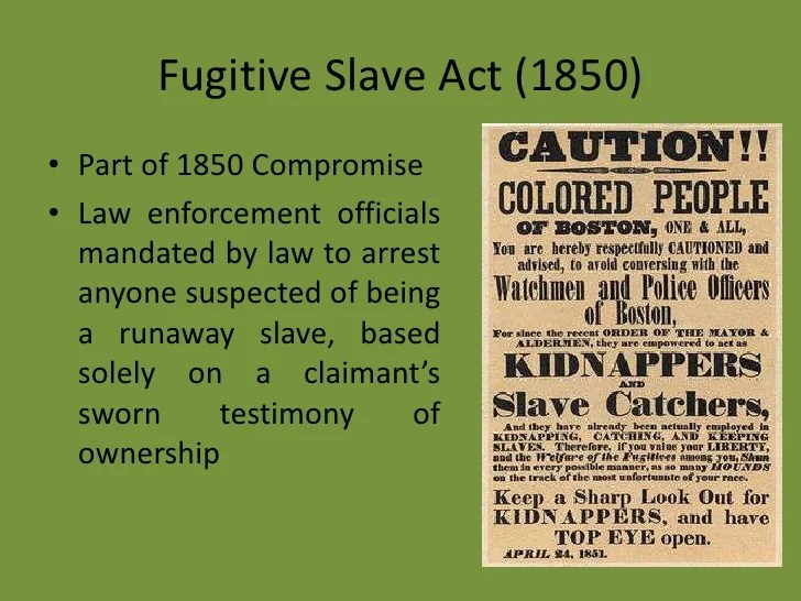 Slave fugitive act 1850 nutshell 1793 history